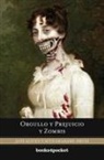 Jane Austen, Seth Grahame-Smith - Orgullo y prejuicio y zombis