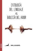 Rafael Echeverría - Ontología del lenguaje versus Biología del amor