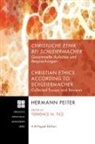 Hermann Peiter, Terrence N. Tice - Christliche Ethik bei Schleiermacher - Christian Ethics according to Schleiermacher