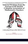 Egan Chernoff, Sean Chorney, Peter Liljedahl - Selected Writings from the Journal of the British Columbia Association of Mathematics Teachers