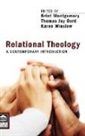 Brint Montgomery, Thomas Jay Oord, Karen Winslow - Relational Theology
