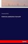 Immanuel Kant - Kritik der praktischen Vernunft
