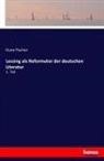 Kuno Fischer - Lessing als Reformator der deutschen Literatur