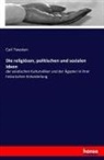 Carl Twesten - Die religiösen, politischen und sozialen Ideen