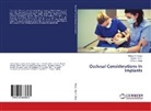 Pranav V Mody, Pranav V. Mody, Manjush Palepu, Manjusha Palepu, Suha Rao K, SUHAS RAO K... - Occlusal Considerations In Implants