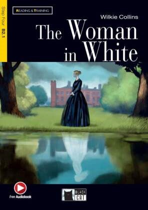 Wilkie Collins - The Woman in White, w. Audio-CD - Englische Lektüre für das 5. und 6. Lernjahr. Lektüre mit Audio-Online