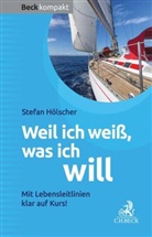 Stefan Hölscher - Weil ich weiß, was ich will