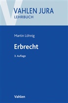 Martin Löhnig - Erbrecht