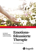 Lar Auszra, Lars Auszra, Leslie S Greenberg, Leslie S. Greenberg, Imk Herrmann, Imke Herrmann... - Emotionsfokussierte Therapie