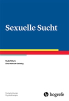 Rudol Stark, Rudolf Stark, Sina Wehrum-Osinsky - Fortschritte der Psychotherapie - Bd. 63: Sexuelle Sucht