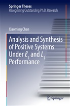 Xiaoming Chen - Analysis and Synthesis of Positive Systems Under  1 and L1 Performance
