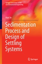 Alak De - Sedimentation Process and Design of Settling Systems