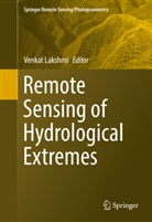 Venka Lakshmi, Venkat Lakshmi - Remote Sensing of Hydrological Extremes