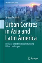 Simone Sandholz - Urban Centres in Asia and Latin America