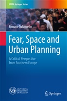 Simone Tulumello - Fear, Space and Urban Planning