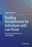 Kamila Ruzicková, Kamila Růžičková - Reading Rehabilitation for Individuals with Low Vision