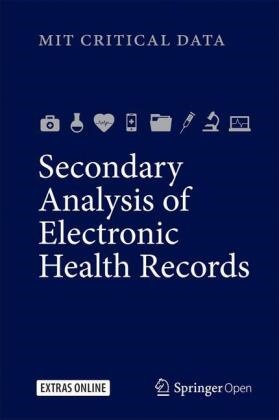 MIT Critical Data,  MIT Critical Data, MI Critical Data, MIT Critical Data - Secondary Analysis of Electronic Health Records