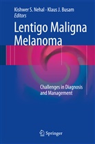 Klaus Busam, Klaus J. Busam, J Busam, J Busam, Kishwer Nehal, Kishwer S. Nehal... - Lentigo Maligna Melanoma