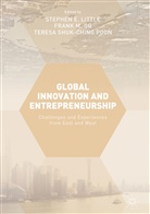 Fran Go, Frank Go, Stephe Little, Stephen Little, Teresa Poon, Teresa Shuk-Ching Poon... - Global Innovation and Entrepreneurship