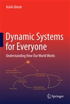 Ghosh, (Retd.) Ghosh, Asish Ghosh - Dynamic Systems for Everyone