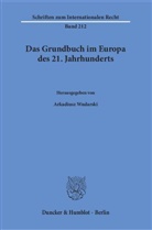 Arkadius Wudarski, Arkadiusz Wudarski - Das Grundbuch im Europa des 21. Jahrhunderts