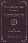 Charles Lamb - Mrs. Leicester's School