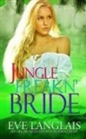 Eve Langlais, Langlais Eve - Jungle Freakn' Bride