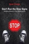 Derek Thomas - Don't Run the Stop Signs