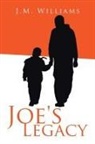 J. M. Williams - Joe's Legacy