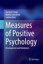 Mohit Junnarkar, Mohita Junnarkar, Jasleen Kaur, Kamles Singh, Kamlesh Singh - Measures of Positive Psychology