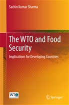 Sachin Kumar Sharma - The WTO and Food Security