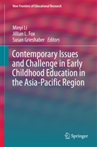 Jillia Fox, Jillian Fox, Susan Grieshaber, Susan Jane Grieshaber, Minyi Li - Contemporary Issues and Challenge in Early Childhood Education in the Asia-Pacific Region