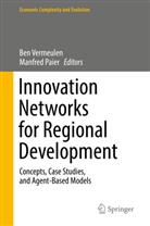Paier, Paier, Manfred Paier, Be Vermeulen, Ben Vermeulen - Innovation Networks for Regional Development