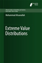 Mohammad Ahsanullah - Extreme Value Distributions