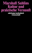 Marshall Sahlins - Kultur und praktische Vernunft
