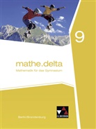 Viol Adam, Viola Adam, Heiko Etzold, Michael Kleine, Kari Lemme, Karin Lemme... - mathe.delta, Ausgabe Berlin/Brandenburg: mathe.delta Berlin/Brandenburg 9