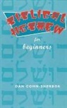Sherbok Cohn, Dan Cohn-Serbok, Dan Cohn-Sherbok, Daniel C. Cohn-Sherbok - Biblical Hebrew For Beginners