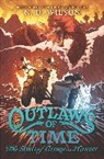 N D Wilson, N. D. Wilson - Outlaws of Time #2: The Song of Glory and Ghost