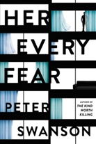 Peter Swanson - Her Every Fear
