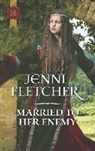Jenni Fletcher - Married to Her Enemy