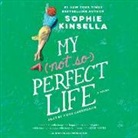 Fiona Hardingham, Sophie Kinsella, Fiona Hardingham - My Not So Perfect Life (Hörbuch)