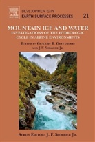Gregory B Greenwood, Gregory B. Greenwood, Gregory B Greenwood, John F Greenwood Shroder, John F. Shroder, Shroder John F. - Mountain Ice and Water