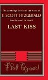 F. Scott Fitzgerald, James L. W. West, James L. W. West III, III West, III James L. W. West - Last Kiss