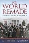 G. J. Meyer, G.J. Meyer - The World Remade