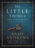 Andy Andrews - The Little Things