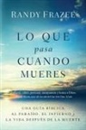 Randy Frazee - Lo que pasa cuando mueres