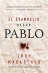 John MacArthur, John F. MacArthur - El Evangelio según Pablo
