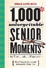 Thomas Friedman, Tom Friedman, Friedman Tom - 1000 Unforgattable Senior Moments