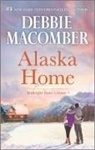 Debbie Macomber - Alaska Home