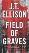 J T Ellison, J. T. Ellison, Jt Ellison - Field of Graves
